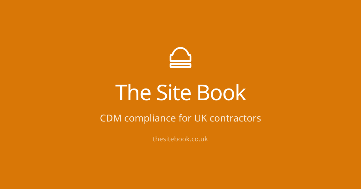 The Site Book | RAMS Generator & CDM Compliance for UK Builders